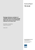 Damage tolerance analysis of canister inserts for spent nuclear fuel in the case of an earthquake induced rock shear load