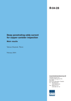 Deep penetrating eddy current for copper canister inspection. Main results