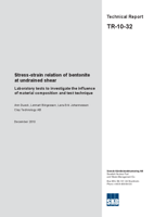 Stress-strain relation of bentonite at undrained shear. Laboratory tests to investige the influence of material composition and test technique