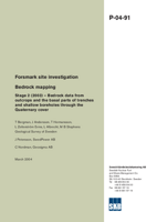 Bedrock mapping. Stage 2 (2003) - bedrock data from outcrops and the basal parts of trenches and shallow boreholes through the Quaternary cover. Forsmark site investigation