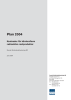 Plan 2004. Kostnader för kärnkraftens radioaktiva restprodukter