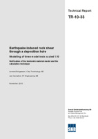 Earthquake induced rock shear through a deposition hole. Modelling of three model tests scaled 1:10. Verification of the bentonite material model and the calculation technique