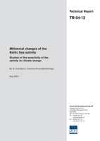 Millenial changes of the Baltic Sea salinity. Studies of the sensitivity of the salinity to climate change