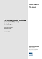 The marine ecosystems at Forsmark and Laxemar-Simpevarp. SR-Site Biosphere. Updated 2013-08