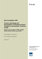 Fracture mineralogy and geochemistry of borehole sections sampled for groundwater chemistry and Eh. Results from boreholes KFR01, KFR08, KFR10, KFR19, KFR7A and KFR105. Site investigation SFR