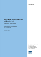 Early effects of water inflow into a deposition hole. Laboratory tests results