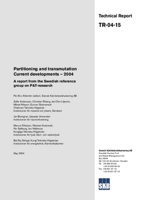 Partitioning and transmutation. Current developments - 2004. A report from the Swedish reference group on P&T-research