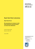 Äspö Hard Rock Laboratory. Äspö Task Force. PA calculations for feature A with third-dimension structure based on tracer test calibration