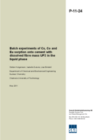 Batch experiments of Cs, Co and Eu sorption onto cement with dissolved fibre mass UP2 in the liquid phase