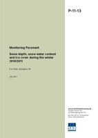 Snow depth, snow water content and ice cover during the winter 2010/2011. Monitoring Forsmark