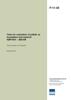 Tests for evaluation of pellets as foundation bed material KBP1003 - ÅSKAR