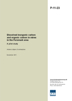 Dissolved inorganic carbon and organic carbon in mires in the Forsmark area. A pilot study