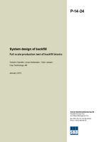 System design of backfill. Full scale production test of backfill blocks