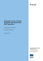 Discussion on the 14CH4 gas formation and release from SFR1 repository