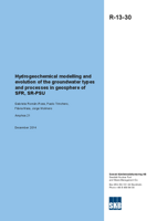 Hydrogeochemical modelling and evolution of the groundwater types and processes in geosphere of SFR, SR-PSU