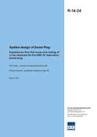 System design of Dome Plug. Experiences from full-scale wire sawing of a slot abutment for the KBS-3V deposition tunnel plug