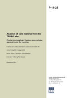 Analysis of core material from the TRUE-1 site. Fracture mineralogy, fracture pore volume geometry and Cs sorption