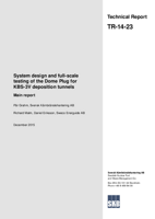 System design and full-scale testing of the Dome Plug for KBS-3V deposition tunnels. Main report