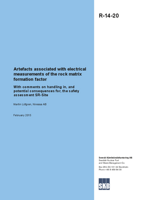 Artefacts associated with electrical measurements of the rock matrix formation factor. With comments on handling in, and potential consequences for, the safety assessment SR-Site Artefacts associated with electrical measurements of the rock matrix formation factor. With comments on handling in, and potential consequences for, the safety assessment SR-Site