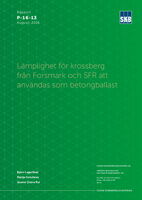 Lämplighet för krossberg från Forsmark och SFR att användas som betongballast Lämplighet för krossberg från Forsmark och SFR att användas som betongballast