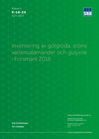 Inventering av gölgroda, större vattensalamander och gulyxne i Forsmark 2016