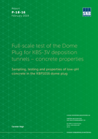 Full-scale test of the Dome Plug for KBS-3V deposition tunnels - concrete properties. Sampling, testing and properties of low-pH concrete in the KBP1016 dome plug