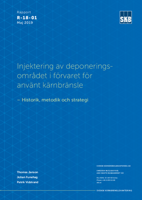 Injektering av deponeringsområdet i förvaret för använt kärnbränsle - Historik, metodik och strategi