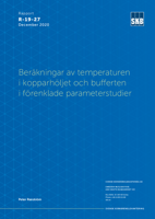 Beräkningar av temperaturen i kopparhöljet och bufferten i förenklade parameterstudier