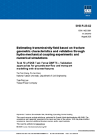 Estimating transmissivity field based on fracture geometric characteristics and validation through hydro-mechanical coupling experiments and numerical simulations. Task 10 of SKB Task Force GWFTS - Validation approaches for groundwater flow and transport modelling with discrete features