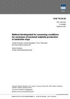 Method development for assessing conditions for exclusion of bacterial sulphide production in bentonite clays