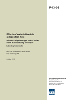 Effects of water inflow into a deposition hole. Influence of pellets type and of buffer block manufacturing technique. Laboratory tests results