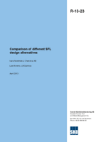 Comparison of different SFL design alternatives