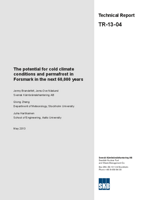 The potential for cold climate conditions and permafrost in Forsmark in the next 60,000 years