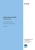 System design of backfill. Pellet optimization