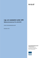 Låg- och medelaktivt avfall i SFR. Referensinventarium för avfall 2013. Uppdaterad 2021-01 Låg- och medelaktivt avfall i SFR. Referensinventarium för avfall 2013. Uppdaterad 2021-01 Låg- och medelaktivt avfall i SFR. Referensinventarium för avfall 2013. Uppdaterad 2021-01