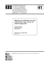 Säkerhet och strålskydd inom kärnkraftsområdet. Lagar, normer och bedömningsgrunder (Safety and radiation protection in the field of nuclear power. Laws, standards and ground for evaluation)