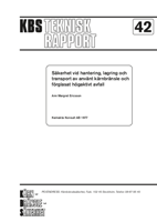 Säkerhet vid hantering, lagring och transport av använt kärnbränsle och förglasat högaktivt avfall (Safety in the handling, storage and transportation of spent nuclear fuel and vitrified high-level waste)