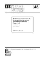 Beräkning av temperaturer i ett envånings slutförvar i berg för förglasat radioaktivt avfall. Rapport 3 (Calculation of temperatures in a single level final repository in rock for vitrified radioactive waste. Report 3)