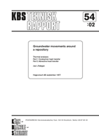 Groundwater movements around a repository. Several reports 54:01 - 54:06. 54:02 Thermal analyses. Part 1 Conduction heat transfer. Part 2 Advective heat transfer