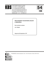 Groundwater movements around a repository. Several reports 54:01 - 54:06. 54:04 Rock mechanics analyses