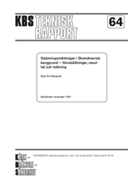 Spänningsmätingar i skandinavisk berggrund - förutsättningar, resultat och tolkning (Stress measurements in Scandinavian bedrock - premises, results and interpretation)