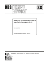 Utdiffusion av svårlösliga nuklider ur kapsel efter kapselgenombrott (Diffusion of poorly soluble nuclides from a canister following canister penetration)