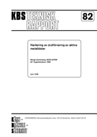 Hantering och slutförvaring av aktiva metalldelar (Handling and final storage of radioactive metal components)