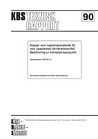 Koppar som kapslingsmaterial för icke upparbetat kärnbränsleavfall. Bedömning ur korrosionssynpunkt = Copper as canister material for unreprocessed nuclear waste - evaluation with respect to corrosion. Final report