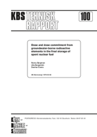 Dose and dose committment from groundwater-borne radioactive elements in the final storage of spent nuclear fuel