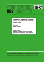 Evaluation of five glasses and a glass-ceramic for solidification of Swedish nuclear waste