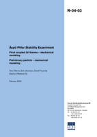 Äspö Pillar Stability Experiment. Final coupled 3d thermo - mechanical modeling. Preliminary particle - mechanical modeling