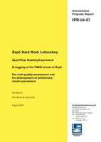 Äspö Hard Rock Laboratory. Äspö Pillar Stability Experiment. Q-logging of the TASQ tunnel at Äspö. For rock quality assessment and for development of preliminary model parameters.