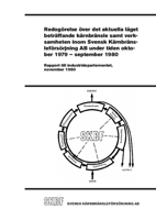 Rapport till industridepartementet, november 1980. Redogörelse över det aktuella läget beträffande kärnbränsle samt verksamheten inom Svensk Kärnbränsleförsörjning AB under tiden oktober 1979 - september 1980