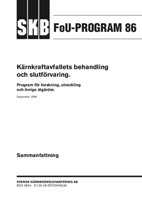 FoU-Program 86. Kärnkraftavfallets behandling och slutförvaring. Program för forskning, utveckling och övriga åtgärder. Sammanfattning